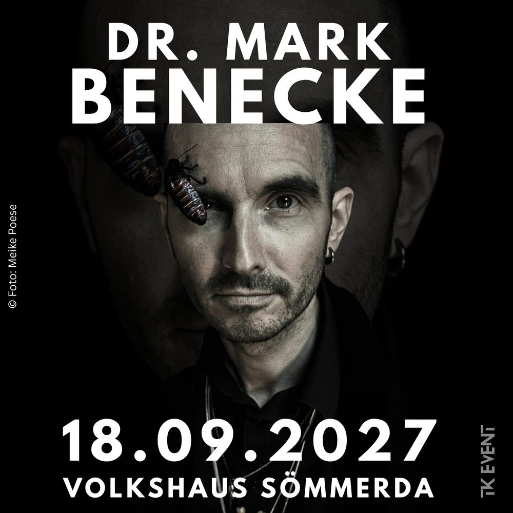 Dr. Mark Benecke Live am 18.09.2027 im Volkshaus Sömmerda | Präsentiert von TK Event